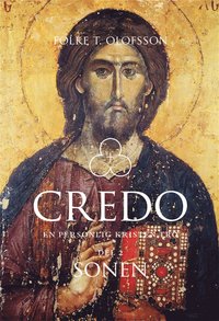 Credo - En personlig kristen tro Del 2: Sonen