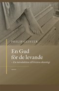 En Gud f�r de levande  : en introduktion till kristen eskatologi