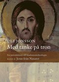 Med tanke p tron : en introduktion till fundamentalteologin. Band 2, Jesus frn Nasaret