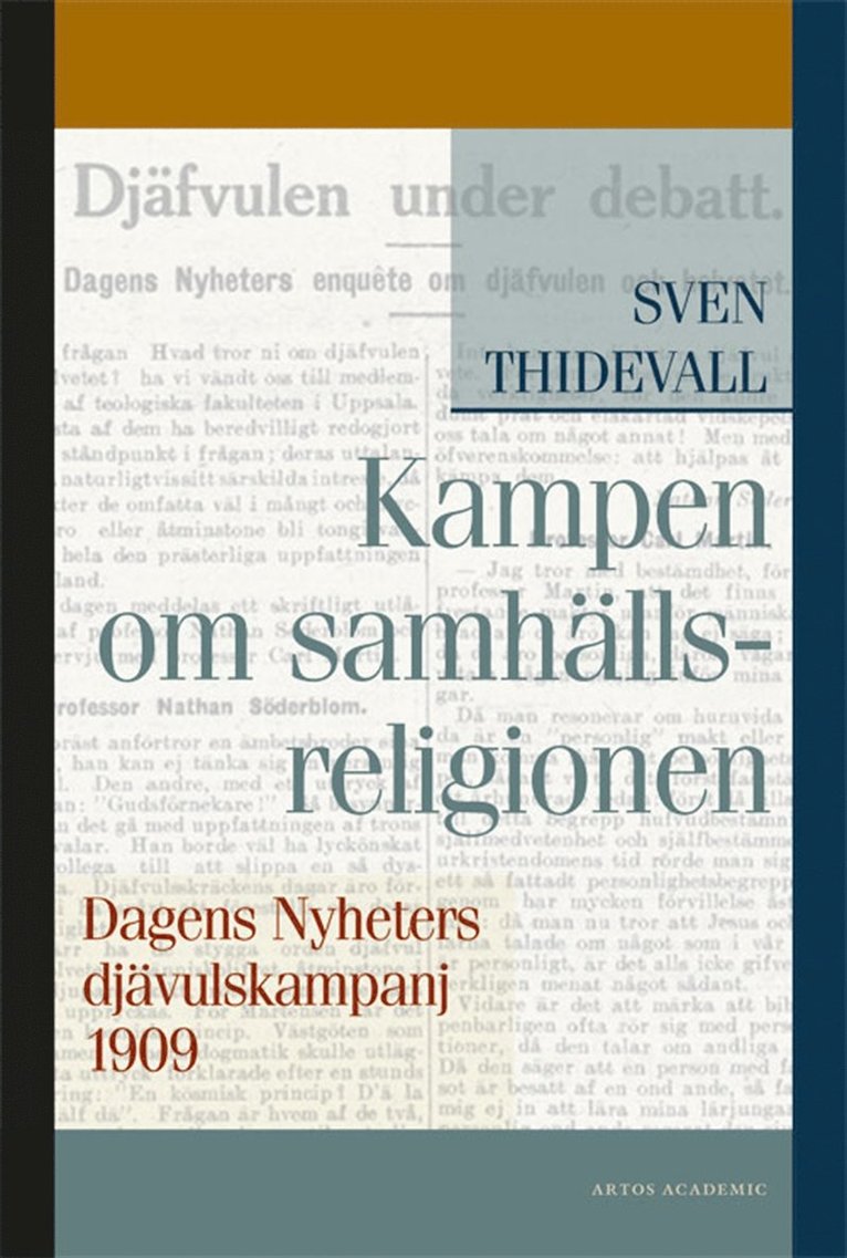 Sven Thidevall - Kampen om samhällsreligionen: Dagens Nyheters djävulskampanj 1909, E-bok