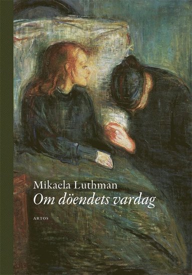 Mikaela Luthman Om döendets vardag