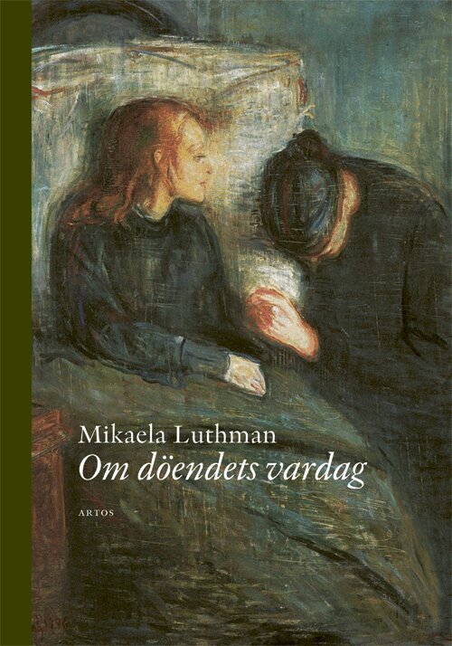 Mikaela Luthman - Om döendets vardag, Häftad