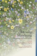 En salig blandning : texter frn tv konferenser