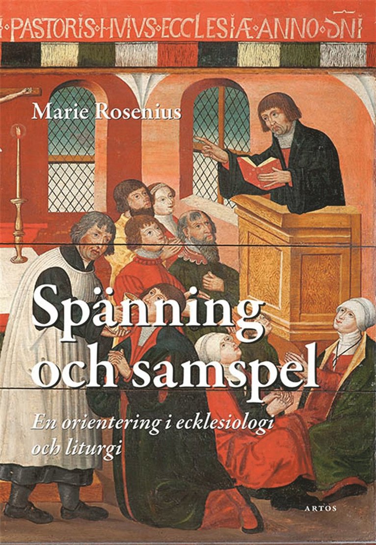 Marie Rosenius - Spänning och samspel: En orientering i ecklesiologi och liturgi, E-bok