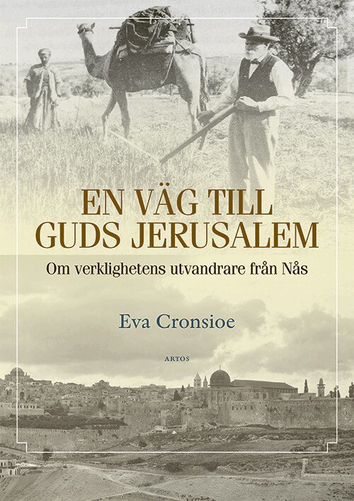 Eva Cronsioe - En väg till Guds Jerusalem, Inbunden