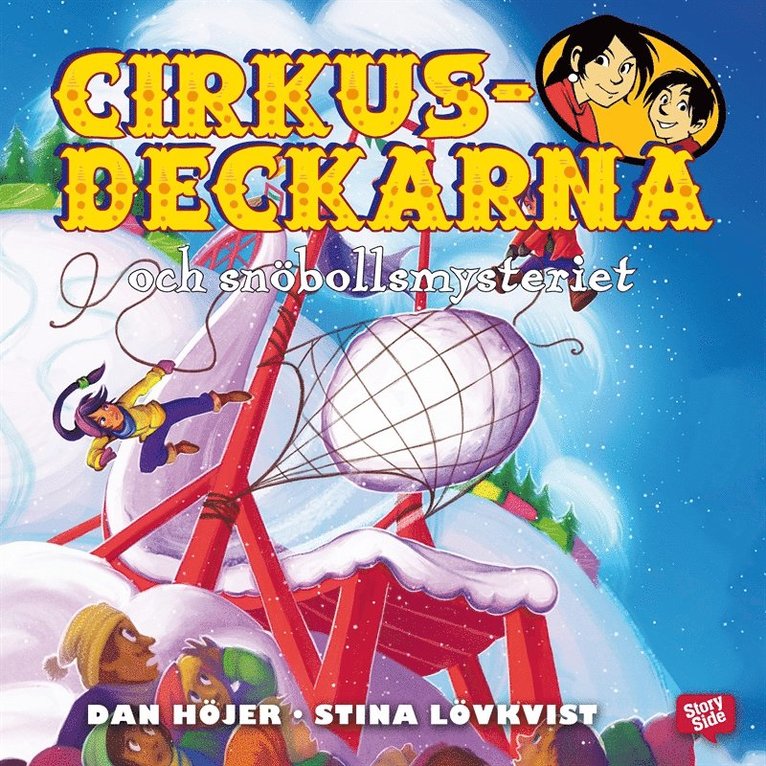 Dan Höjer - Cirkusdeckarna och snöbollsmysteriet, Ljudbok