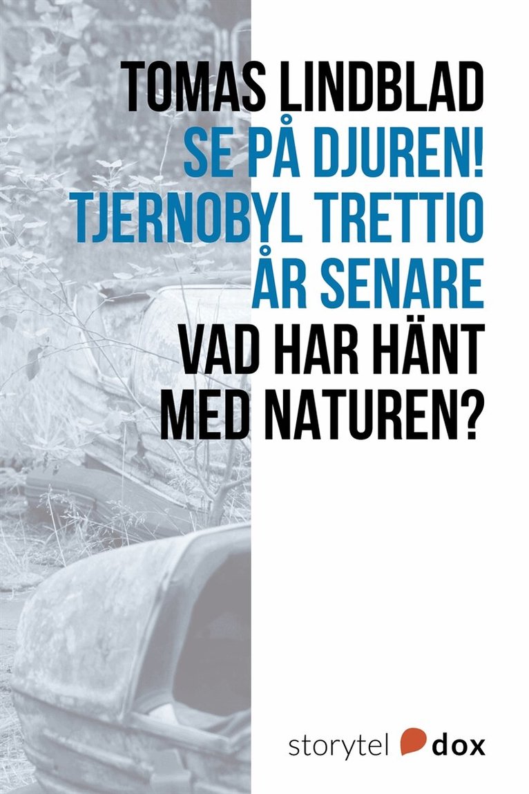 Tomas Lindblad - Se på djuren! Tjernobyl trettio år senare, E-bok