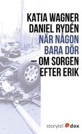 När någon bara dör - Om sorgen efter Erik