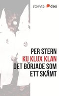 Ku Klux Klan - Det brjade som ett skmt