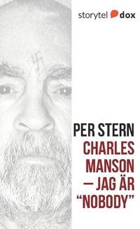 Charles Manson : jag r "Nobody"