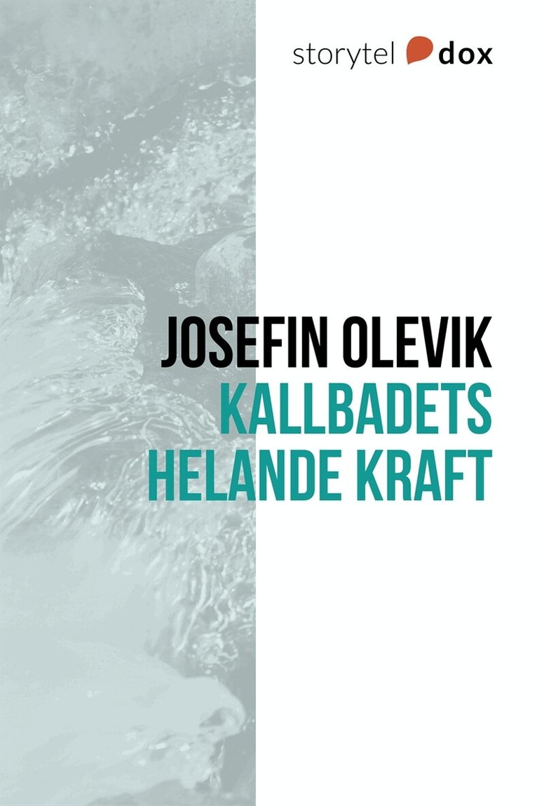 Josefin Olevik - Kallbadets helande kraft, E-bok