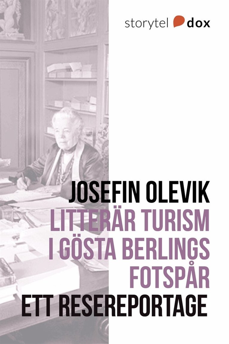 Josefin Olevik - Litterär turism i Gösta Berlings fotspår, E-bok