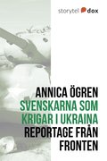 Svenskarna som krigar i Ukraina