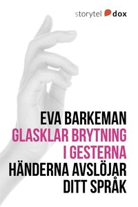 e-Bok Glasklar brytning i gesterna <br />                        E bok