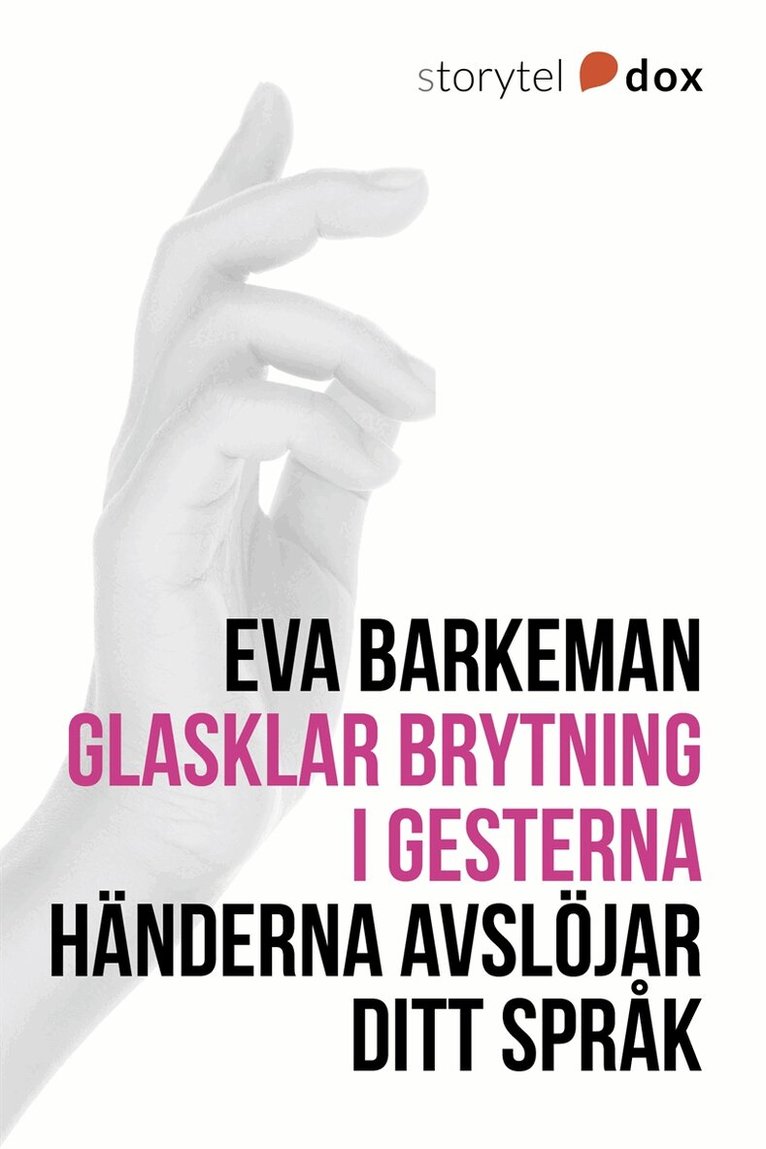 Eva Barkeman - Glasklar brytning i gesterna, E-bok
