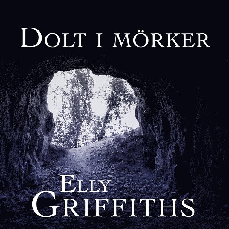 Elly Griffiths - Dolt i mörker, Ljudbok