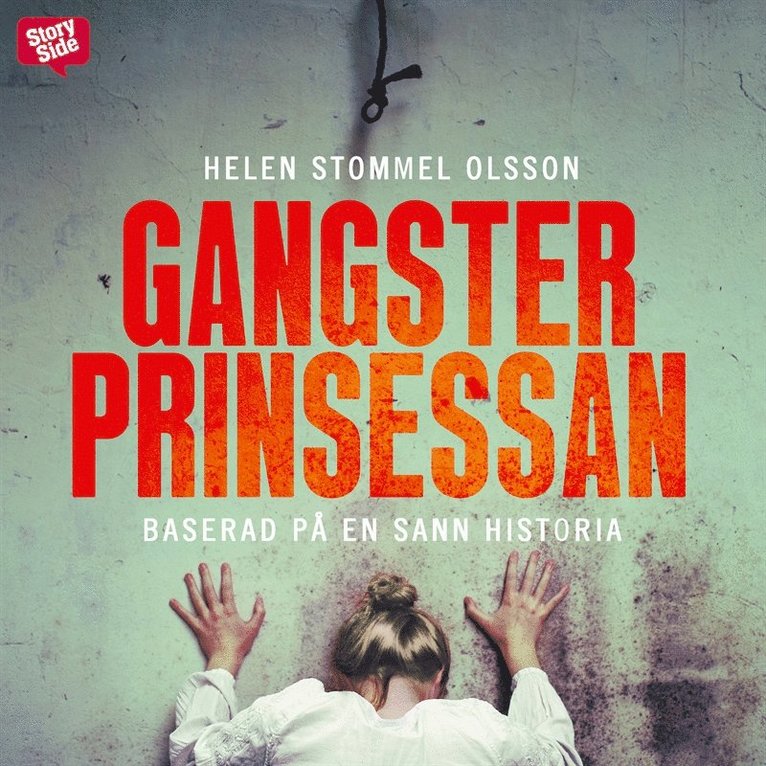 Helen Stommel Olsson - Gangsterprinsessan, Ljudbok