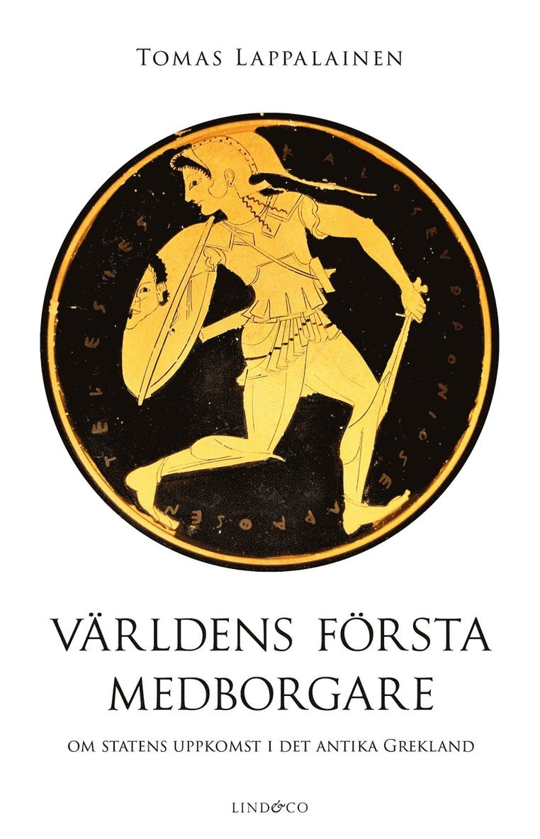 Tomas Lappalainen - Världens första medborgare – Om statens uppkomst i det antika Grekland, E-bok