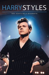 e-Bok Harry Styles  den inofficiella biografin