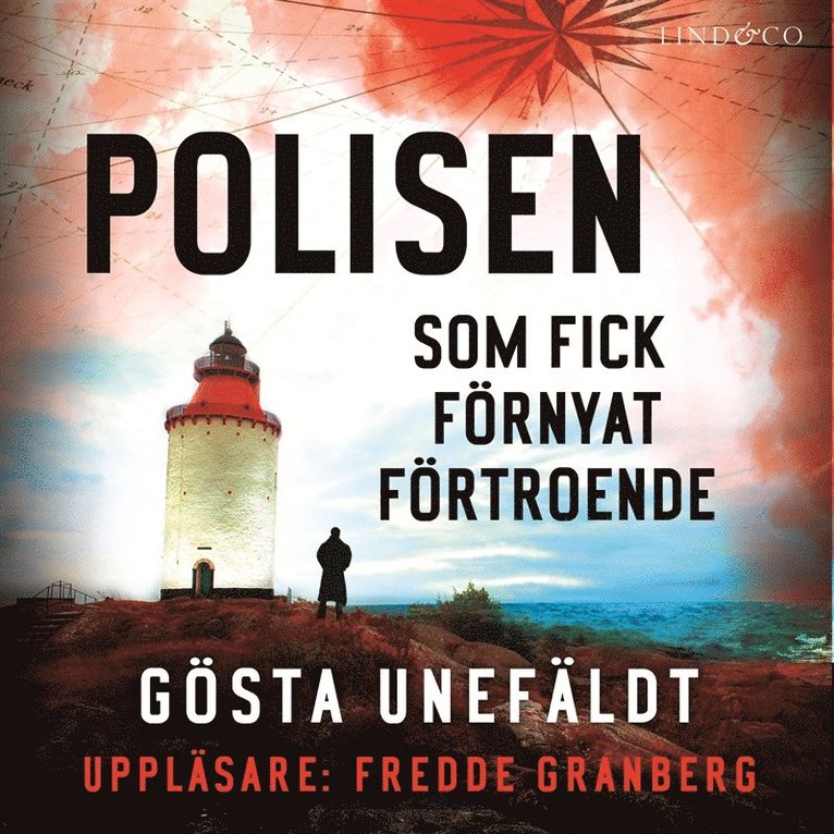 Gösta Unefäldt - Polisen som fick förnyat förtroende, Ljudbok