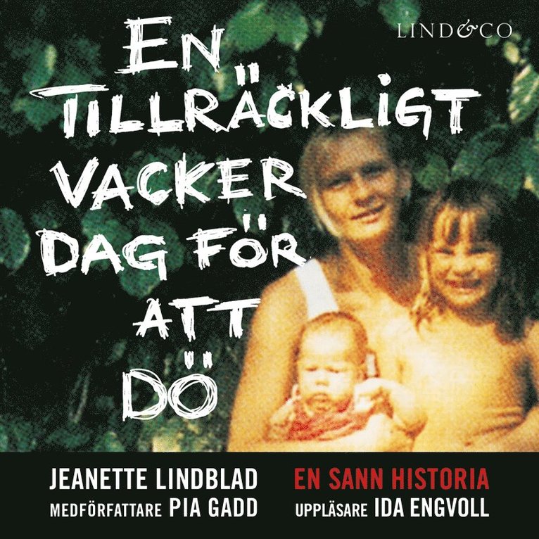 Jeanette Lindblad, Pia Gadd - En tillräckligt vacker dag för att dö, Ljudbok