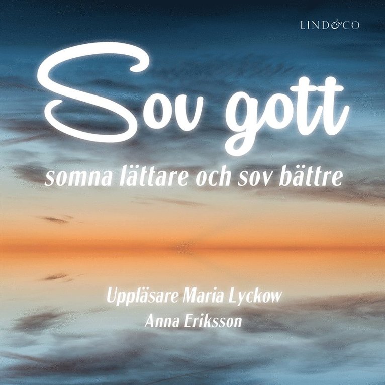 Anna Eriksson - Sov gott: Somna lättare och sov bättre, Ljudbok