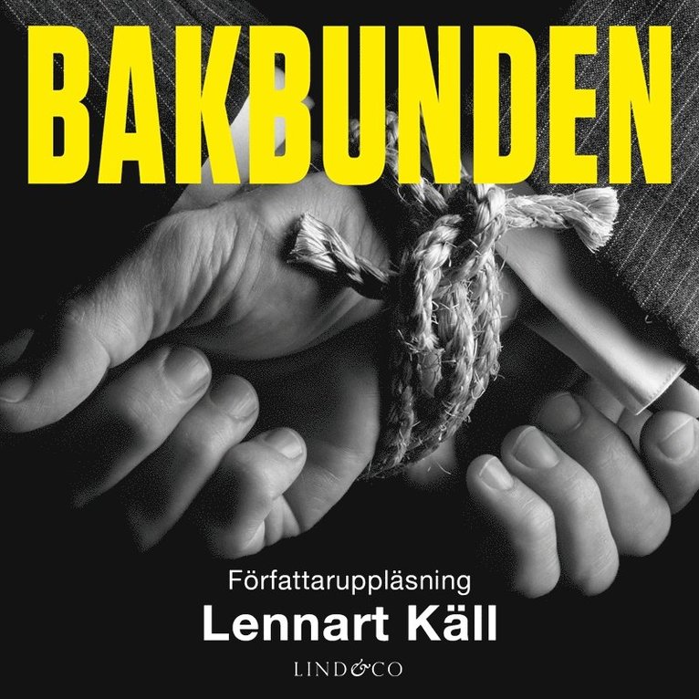 Lennart Käll - Bakbunden, Ljudbok