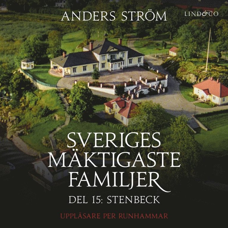 Anders Ström - Sveriges mäktigaste familjer, Stenbeck: Del 15, Ljudbok