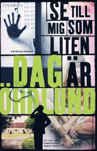 Dag Öhrlund - Se till mig som liten är, E-bok
