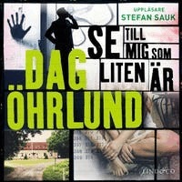 Dag Öhrlund - Se till mig som liten är, Ljudbok
