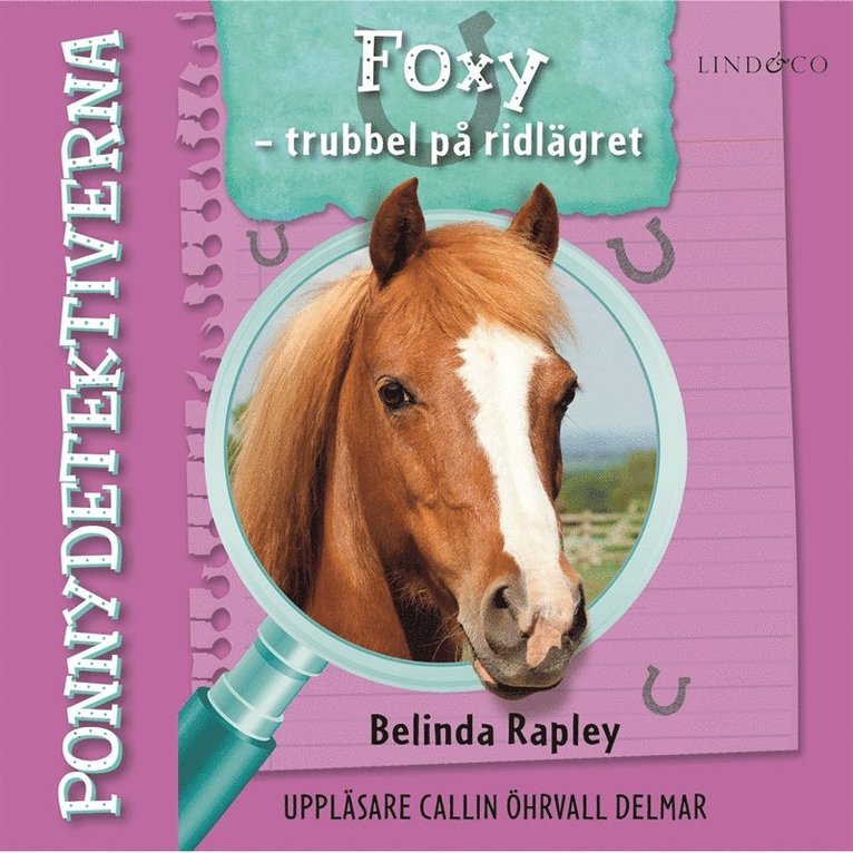 Belinda Rapley - Ponnydetektiverna. Foxy - trubbel på ridlägret, Ljudbok