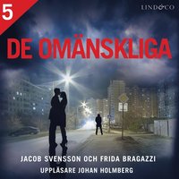 De omnskliga - Del 5