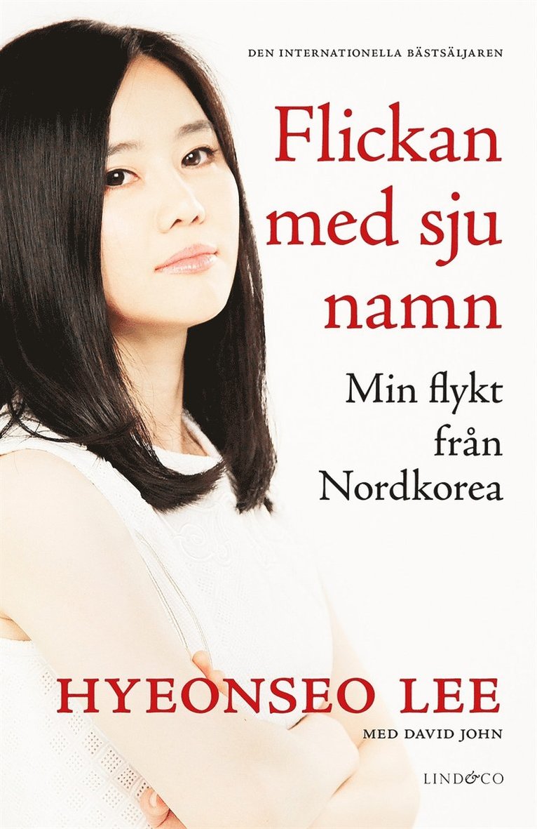 Hyeonseo Lee, David John - Flickan med sju namn : min flykt från Nordkorea, E-bok