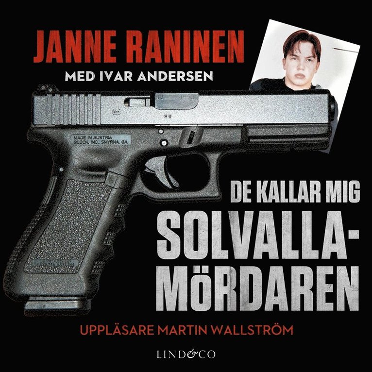 Ivar Andersen, Janne Raninen - De kallar mig Solvallamördaren, Ljudbok