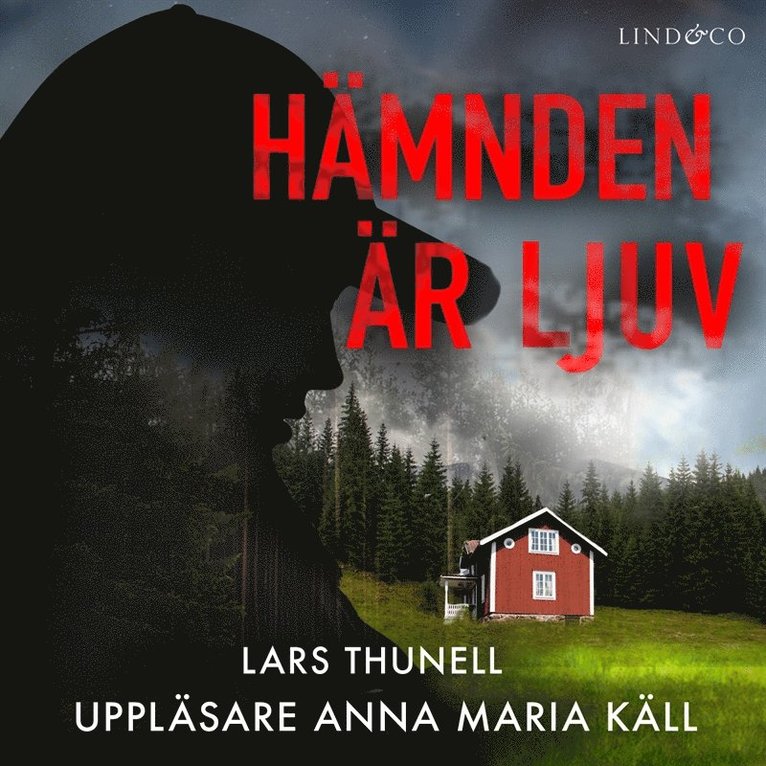 Lars Thunell - Hämnden är ljuv, Ljudbok