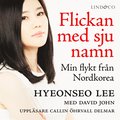 Flickan med sju namn : min flykt från Nordkorea - Del 2