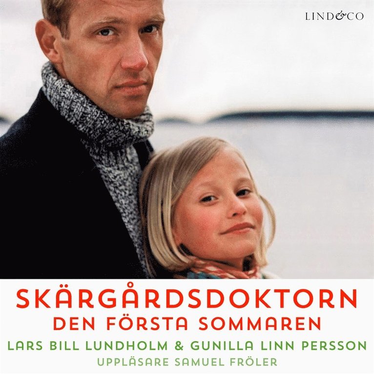 Lars Bill Lundholm, Gunilla Linn Persson - Skärgårdsdoktorn: Den första sommaren, Ljudbok