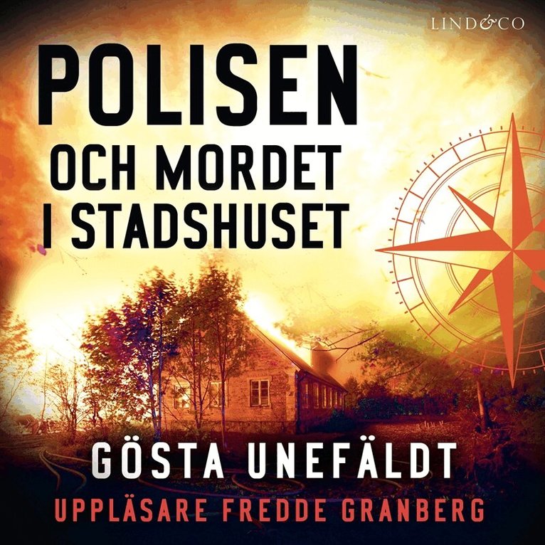 Gösta Unefäldt - Polisen och mordet i stadshuset, Ljudbok