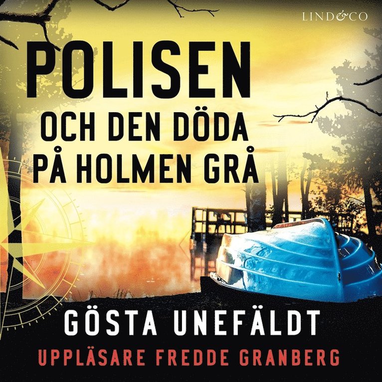 Gösta Unefäldt - Polisen och den döde på Holmen grå, Ljudbok