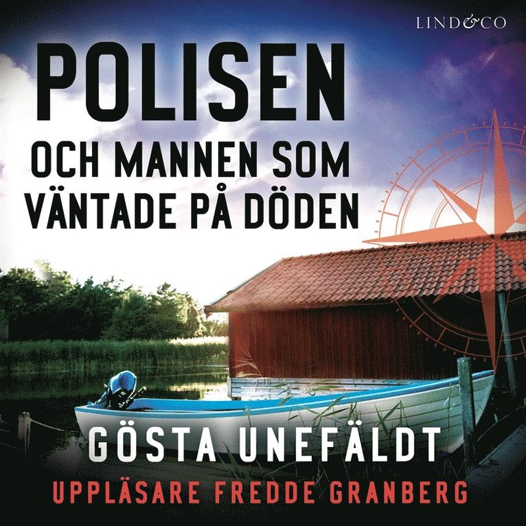 Gösta Unefäldt - Polisen och mannen som väntade på döden, Ljudbok