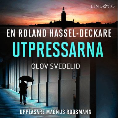 Olov Svedelid - Utpressarna: En Roland Hassel-deckare, Ljudbok