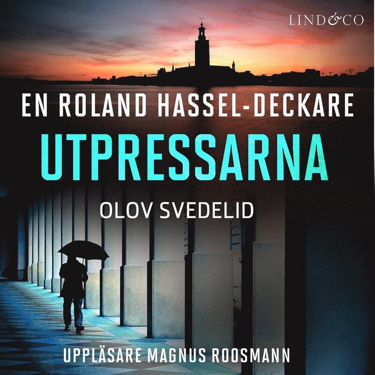 Olov Svedelid - Utpressarna: En Roland Hassel-deckare, Ljudbok
