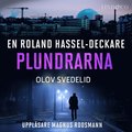 Plundrarna: En Roland Hassel-deckare