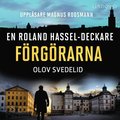 Frgrarna: En Roland Hassel-deckare