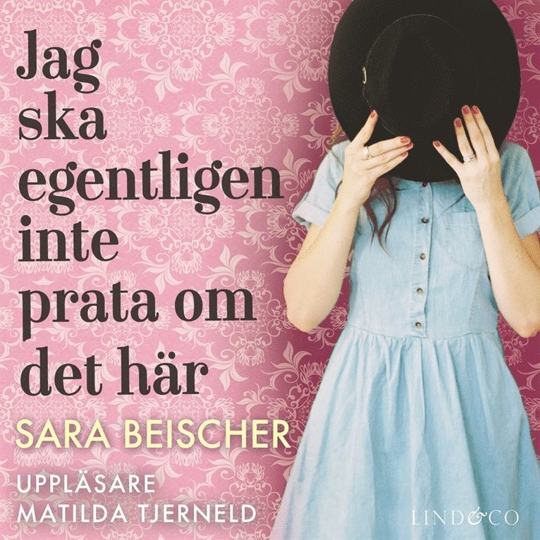 Sara Beischer - Jag ska egentligen inte prata om det här, Ljudbok