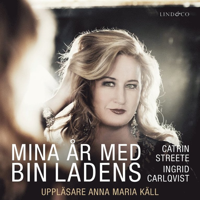 Ingrid Carlqvist, Catrin Streete - Mina år med bin Ladens, Ljudbok