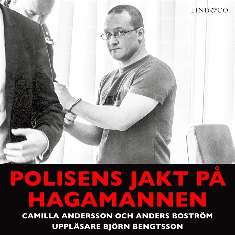 Anders Boström, Camilla Andersson - Polisens jakt på Hagamannen: En sann historia, Ljudbok