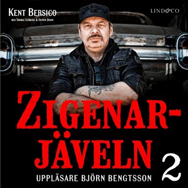 Thomas Sjöberg, Kent Bersico, Oliver Dixon - Zigenarjäveln. Del 2: 1986-2018, Ljudbok