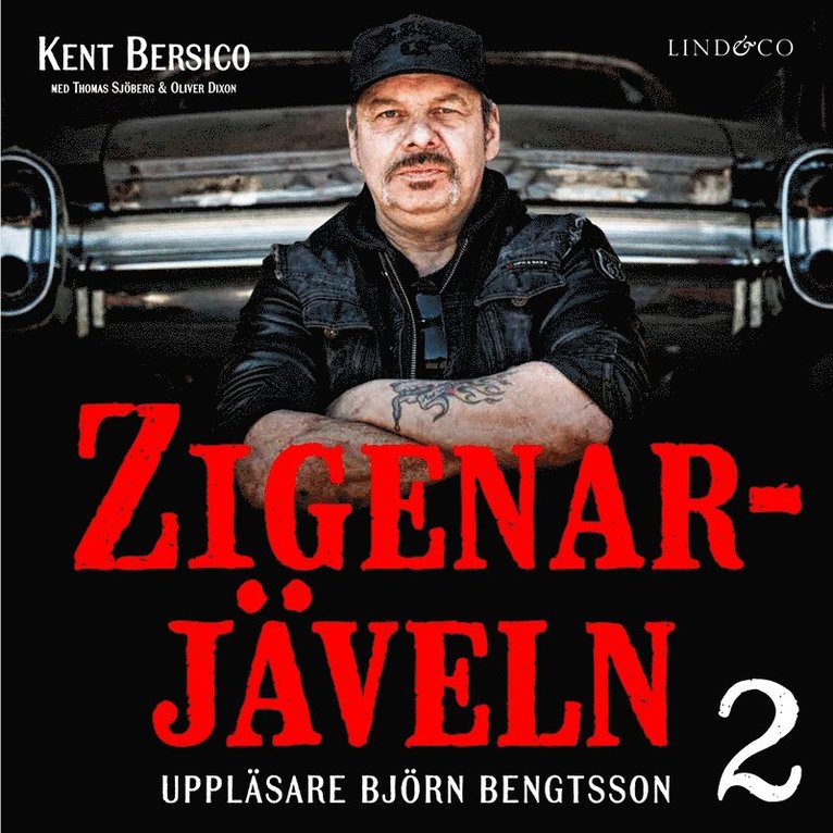 Thomas Sjöberg, Kent Bersico, Oliver Dixon - Zigenarjäveln. Del 2: 1986-2018, Ljudbok