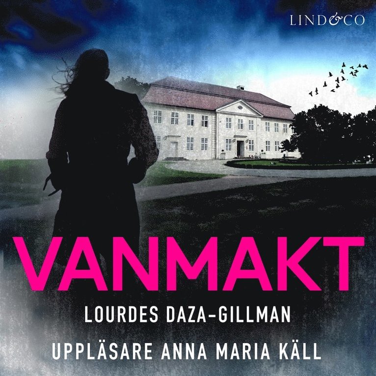 Lourdes Daza-Gillman - Vanmakt, Ljudbok